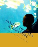 Jamel's Deep Sea Adventure