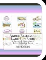 Agdeb Reservoir Lake Fun Book