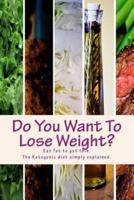 Do You Want to Lose Weight?