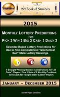 2015 Monthly Lottery Predictions for Pick 3 Win 3 Big 3 Cash 3 Daily 3