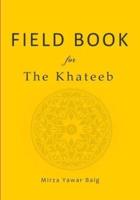 Field Book for the Khateeb