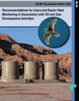 Recommendations for Improved Raptor Nest Monitoring in Association With Oil and Gas Development Activities