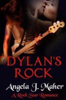 Dylan's Rock: A Rock Star Romance