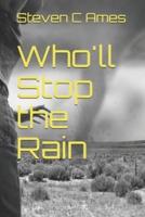 Who'll Stop the Rain