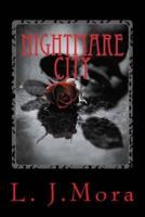 Nightmare City- By L.J.Mora