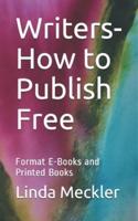 Writers-How to Publish Free