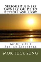 Serious Business Owners' Guide to Better Cash Flow