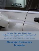 Is the Sky the Limit for Indonesian Automotive Industry?