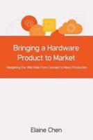 Bringing a Hardware Product to Market