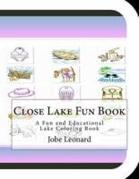 Close Lake Fun Book