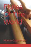 Flutes Of The World