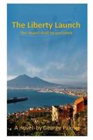 The Liberty Launch