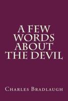 A Few Words About the Devil