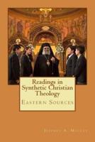 Readings in Synthetic Christian Theology
