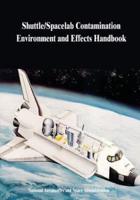 Shuttle/Spacelab Contamination Environment and Effects Handbook