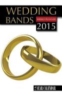 Wedding Bands Weekly Planner 2015