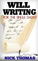Will Writing For The Single Daddy