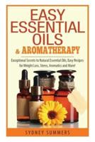 Easy Essential Oils & Aromatherapy