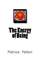 The Energy of Being