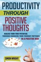 Productivity Through Positive Thoughts