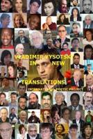 Vladimir Vysotsky in New Translations. International Poetic Project