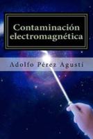 Contaminacion Electromagnetica: Tratamiento De La Hipersensibilidad Electromagnetica