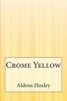 Crome Yellow