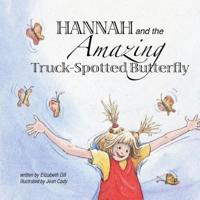 Hannah and the Amazing Truck-Spotted Butterfly