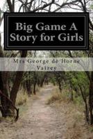 Big Game a Story for Girls