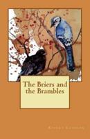 The Briers and the Brambles