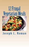 12 Frugal Vegetarian Meals