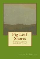 Fig Leaf Shorts