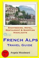 French Alps Travel Guide