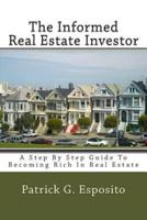 The Informed Real Estate Investor