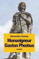 Monseigneur Gaston Phoebus