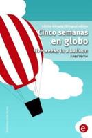 Cinco Semanas En Globo/Five Weeks in a Balloon