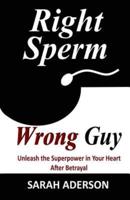 Right Sperm Wrong Guy