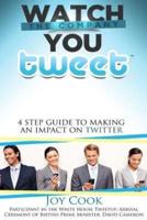 Watch The Company You Tweet