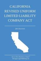 California Revised Uniform Limited Liability Company ACT