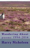 Wandering About: poems 1994-2014
