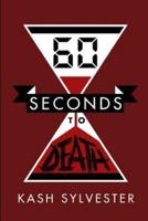 60 Seconds to Death