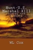 Hunt-U.S. Marshal XIII
