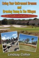 Living Your Retirement Dreams and Growing Young in The Villages