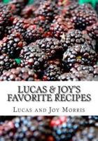 Lucas & Joy's Favorite Recipes