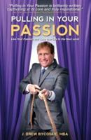 Pulling in Your Passion