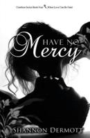 Have No Mercy