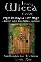 Living Wicca Today Pagan Holidays & Earth Magic