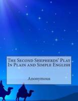 The Second Shepherds' Play in Plain and Simple English