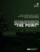 Boating Uses, Economic Significance, and Information Inventory for North Carolina's Offshore Area, " the Point" Volume 2