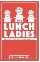 The Lunch Ladies